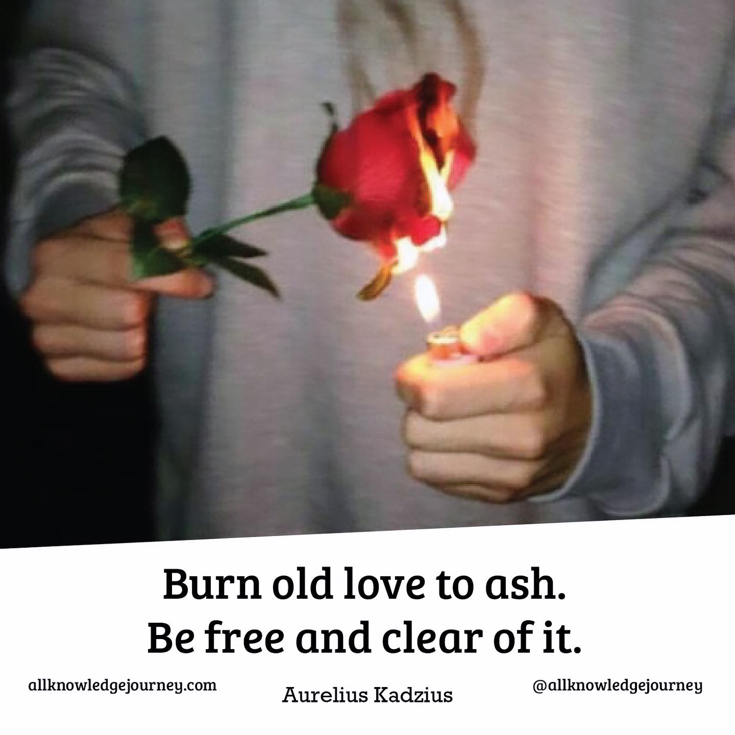 Burn Old Love to Ash
